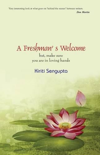Cover image for A Freshman's Welcome: but, make sure you are in loving hands!