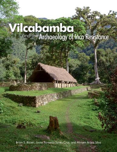 Cover image for Vilcabamba and the Archaeology of Inca Resistance