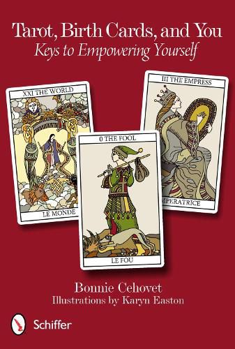 Cover image for Tarot, Birth Cards, and You: Keys to Empowering Yourself