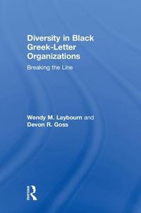 Cover image for Diversity in Black Greek-Letter Organizations: Breaking the Line