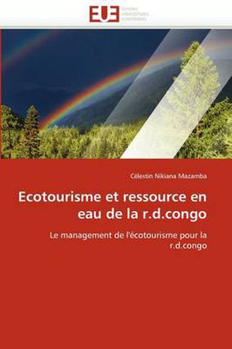 Cover image for Ecotourisme Et Ressource En Eau de La R.D.Congo