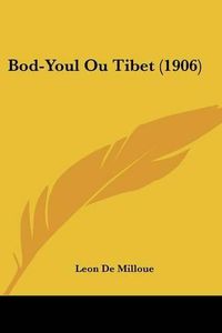 Cover image for Bod-Youl Ou Tibet (1906)