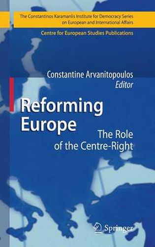 Cover image for Reforming Europe: The Role of the Centre-Right