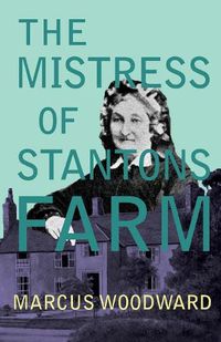 Cover image for The Mistress of Stantons Farm