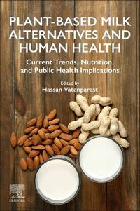 Cover image for Plant-Based Milk Alternatives and Human Health