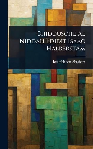 Cover image for Chiddusche Al Niddah Edidit Isaac Halberstam