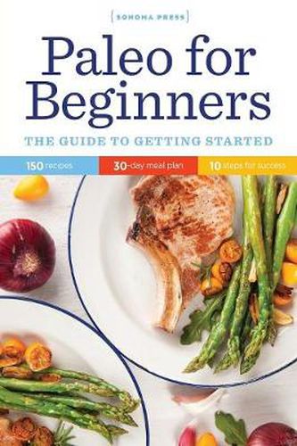 Cover image for Paleo for Beginners: The Guide to Getting Started