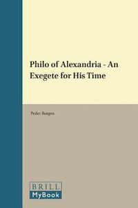 Cover image for Philo of Alexandria - An Exegete for His Time