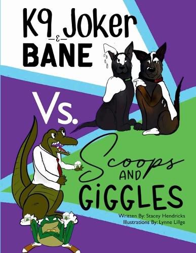 Cover image for K9 Joker & Bane Vs. Scoops and Giggles