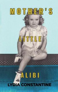 Cover image for Mother's Little Alibi