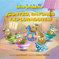 Cover image for !conteo, Ratones Exploradores! (Count Off, Squeak Scouts!): Orden de Los Numeros (Number Sequence)