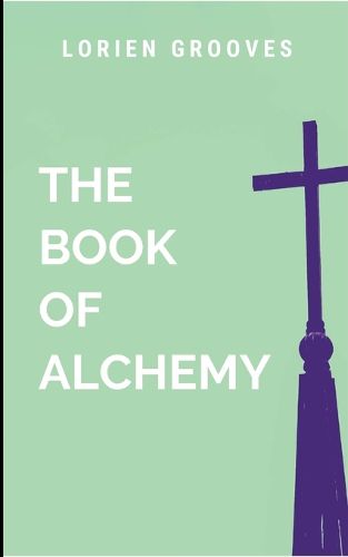 Cover image for The Book of Alchemy