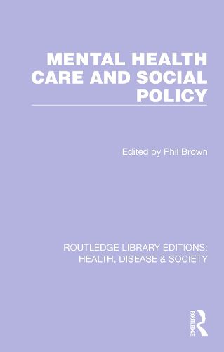 Cover image for Mental Health Care and Social Policy