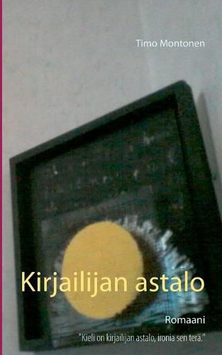 Cover image for Kirjailijan astalo: Romaani