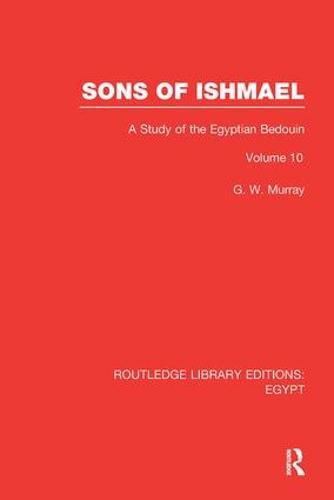 Cover image for Sons of Ishmael (RLE Egypt): A Study of the Egyptian Bedouin