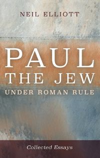 Cover image for Paul the Jew Under Roman Rule