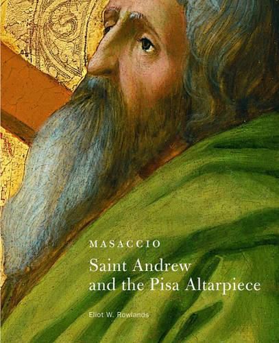 Cover image for Masaccio - Saint Andrew and the Pisa Altarpiece