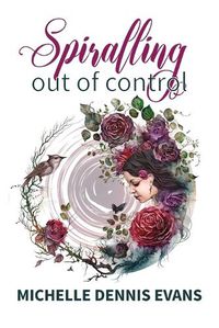 Cover image for Spiralling Out of Control