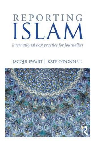Reporting Islam: International best practice for journalists