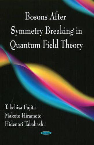 Cover image for Bosons After Symmetry Breaking in Quantum Field Theory