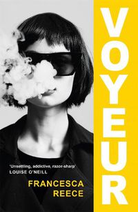 Cover image for Voyeur: 'Unsettling, addictive, and razor-sharp