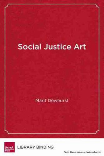 Cover image for Social Justice Art: A Framework for Activist Art Pedagogy