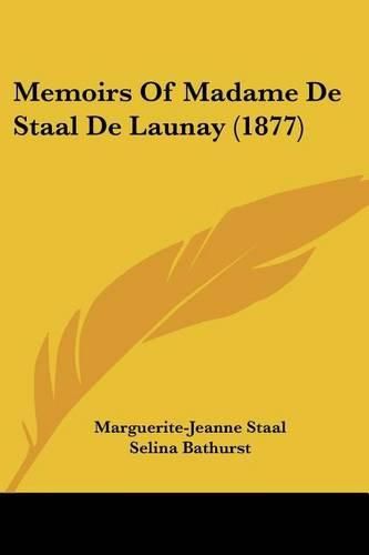 Cover image for Memoirs of Madame de Staal de Launay (1877)