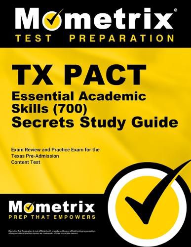 Cover image for TX Pact Essential Academic Skills (700) Secrets Study Guide