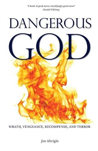 Cover image for Dangerous God: Wrath, Vengeance, Recompense, and Terror