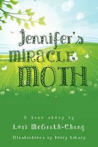 Cover image for Jennifer's Miracle Moth