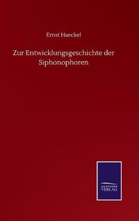 Cover image for Zur Entwicklungsgeschichte der Siphonophoren