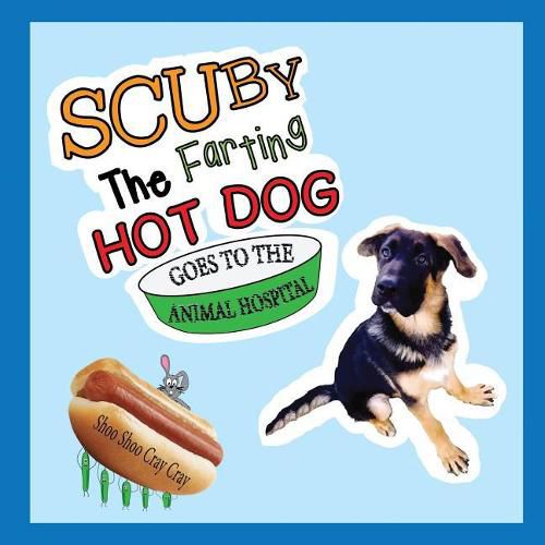 Cover image for Scuby The Farting Hot Dog Goes To The Animal Hospital