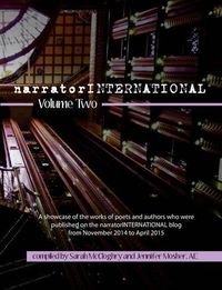 Cover image for narratorINTERNATIONAL Volume 2: A showcase of poets and authors who were published on the narratorINTERNATIONAL blog from 1 November 2014 to 30 April 2015