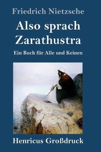 Cover image for Also sprach Zarathustra (Grossdruck): Ein Buch fur Alle und Keinen