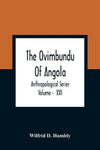 Cover image for The Ovimbundu Of Angola; Anthropological Series; Volume - XXI