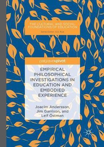 Cover image for Empirical Philosophical Investigations in Education and Embodied Experience