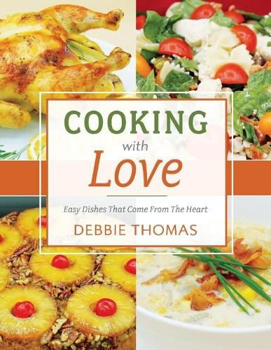 Cooking With Love: Easy Dishes That Come from the Heart