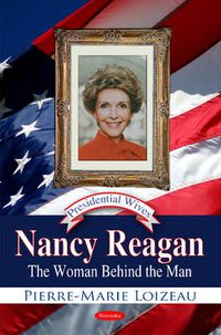 Cover image for Nancy Reagan: The Woman Behind the Man