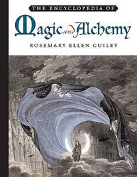 Cover image for The Encyclopedia of Magic and Alchemy