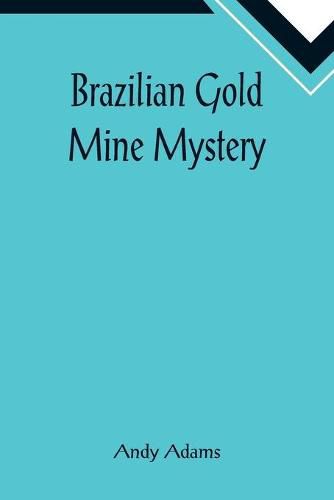 Cover image for Brazilian Gold Mine Mystery