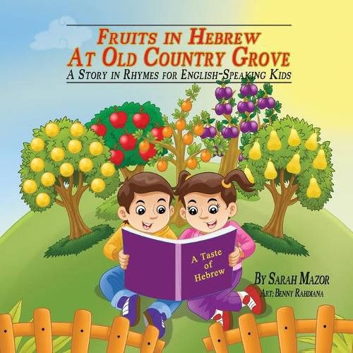 Fruits in Hebrew at Old Country Grove: A Story in Rhymes for English-Speaking Kids