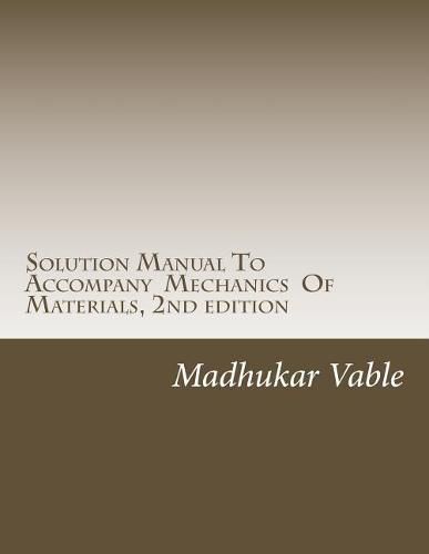 Cover image for Solution Manual To Accompany Mechanics Of Materials, 2nd edition