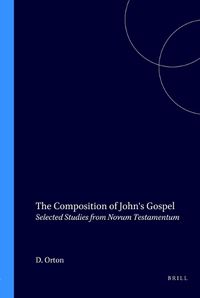 Cover image for The Composition of John's Gospel: Selected Studies from Novum Testamentum