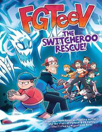 Cover image for FGTeeV: The Switcheroo Rescue!