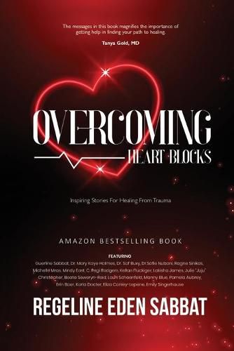 Cover image for Overcoming Heart Blocks: Inspiring Stories for Healing from Trauma