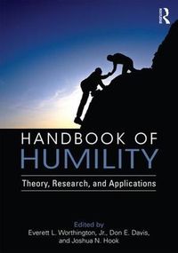 Cover image for Handbook of Humility: Theory, Research, and Applications