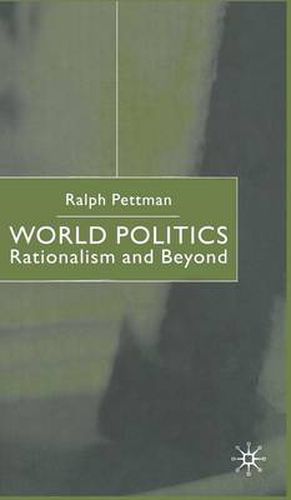 Cover image for World Politics: Rationalism and Beyond