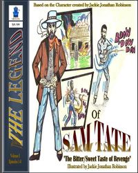 Cover image for The Legend of SAM TATE: Bitter/Sweet Taste of Revenge