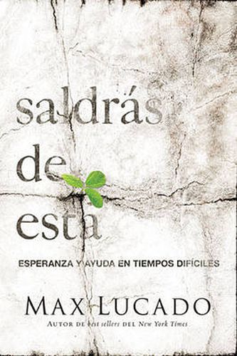 Cover image for Saldras de esta: Esperanza y ayuda en tiempos dificiles