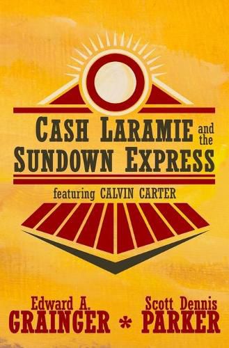 Cover image for Cash Laramie and the Sundown Express